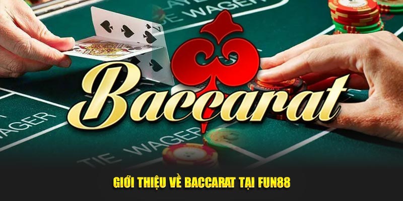 Giới thiệu thông tin tổng quan về baccarat tại nhà cái