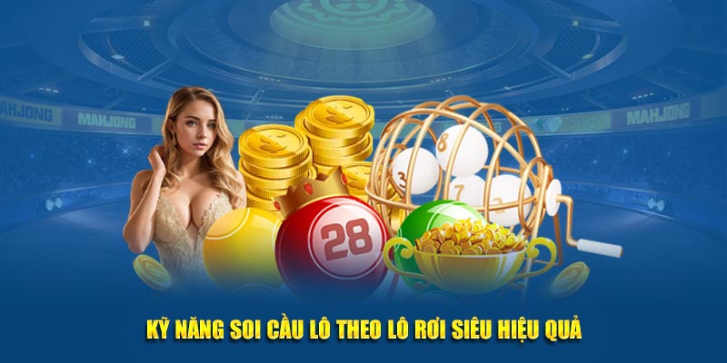 Kỹ năng soi cầu dựa theo lô rơi siêu hiệu quả tại Fun88